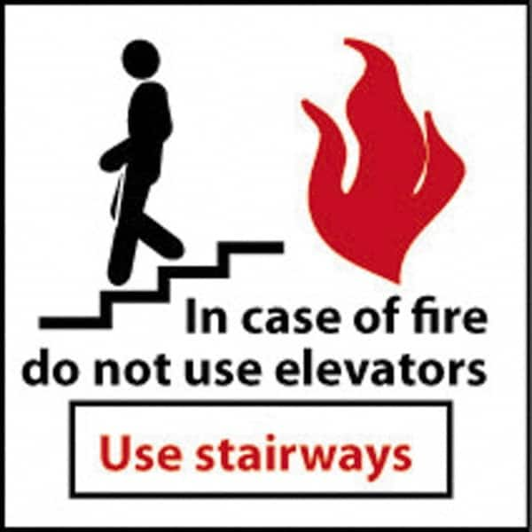 NMC - In Case of Fire - Do Not Use Elevators - Use Stairways, Plastic Fire and Exit Sign - 7" Wide x 7" High - Makers Industrial Supply