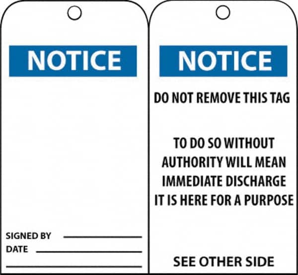 NMC - 3" High x 6" Long, Notice, English Safety & Facility Accident Prevention Tag - Tag Header: Notice, 2 Sides, Black, Blue & White Unrippable Vinyl - Makers Industrial Supply