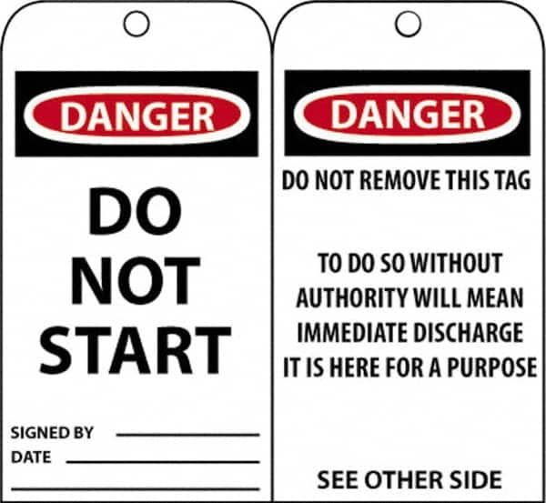 NMC - 3" High x 6" Long, DANGER - DO NOT START, English Safety & Facility Accident Prevention Tag - Tag Header: Danger, 2 Sides, Black, Red & White Unrippable Vinyl - Makers Industrial Supply