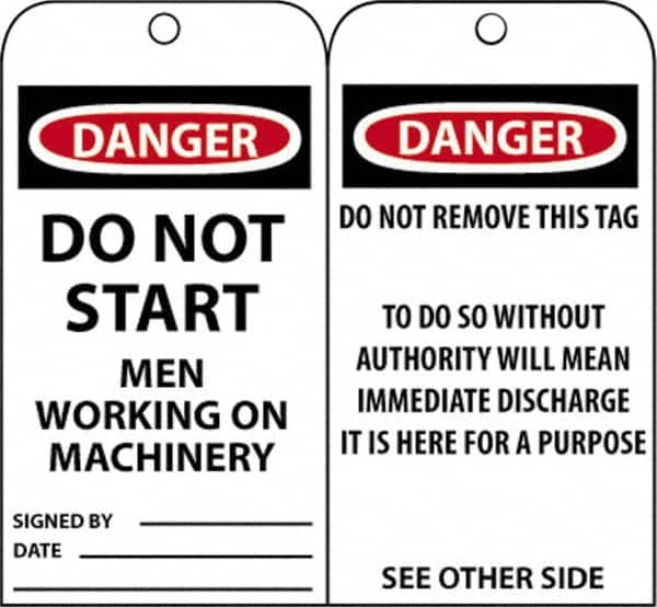 NMC - 3" High x 6" Long, DANGER - DO NOT START - MEN WORKING ON MACHINERY, English Safety & Facility Accident Prevention Tag - Tag Header: Danger, 2 Sides, Black, Red & White Unrippable Vinyl - Makers Industrial Supply