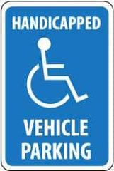 NMC - "Handicapped Vehicle Parking", "Handicapped Symbol", 12" Wide x 18" High, Aluminum ADA Signs - 0.063" Thick, White on Blue, Rectangle, Post Mount - Makers Industrial Supply