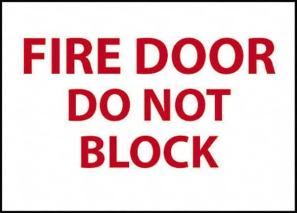 NMC - Fire Door - Do Not Block, Plastic Fire Sign - 14" Wide x 10" High - Makers Industrial Supply