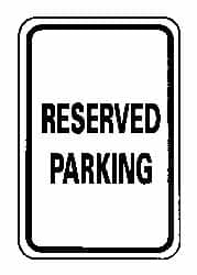 NMC - "Reserved Parking", 12" Wide x 18" High, Aluminum Reserved Parking Signs - 0.04" Thick, Black on White, Rectangle, Wall Mount - Makers Industrial Supply