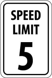 NMC - "Speed Limit 5", 18" Wide x 24" High, Aluminum Speed Limit Signs - 0.08" Thick, Black on White, Engineer Grade Reflectivity, Rectangle, Post Mount - Makers Industrial Supply