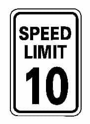 NMC - "Speed Limit 10", 12" Wide x 18" High, Aluminum Speed Limit Signs - 0.04" Thick, Black on White, Rectangle, Wall Mount - Makers Industrial Supply