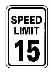 NMC - "Speed Limit 15", 12" Wide x 18" High, Aluminum Speed Limit Signs - 0.04" Thick, Black on White, Rectangle, Wall Mount - Makers Industrial Supply