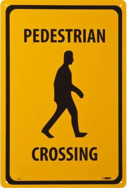 NMC - "Pedestrian Crossing", 12" Wide x 18" High, Aluminum Traffic Control Signs - 0.04" Thick, Black on Yellow, Rectangle, Wall Mount - Makers Industrial Supply