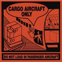 NMC - Cargo Aircraft Only - Do Not Load in Passenger Aircraft Shipping Label - 4" High x 4" Wide - Makers Industrial Supply