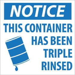 NMC - Hazardous Materials Label, Header: NOTICE - Legend: Notice - This Container Has Been Triple Rinsed, English, Blue & White, 6" Long x 6" High, Sign Muscle Finish - Makers Industrial Supply