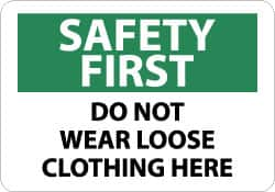 NMC - "Safety First - Do Not Wear Loose Clothing Here", 10" Long x 14" Wide, Pressure-Sensitive Vinyl Safety Sign - Rectangle, 0.004" Thick, Use for Accident Prevention - Makers Industrial Supply