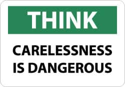 NMC - "Think - Carelessness Is Dangerous", 10" Long x 14" Wide, Aluminum Safety Sign - Rectangle, 0.04" Thick, Use for Accident Prevention - Makers Industrial Supply