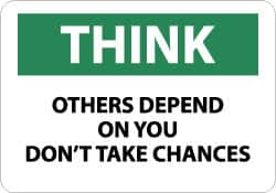 NMC - "Think - Others Depend on You - Don't Take Chances", 10" Long x 14" Wide, Aluminum Safety Sign - Rectangle, 0.04" Thick, Use for Accident Prevention - Makers Industrial Supply