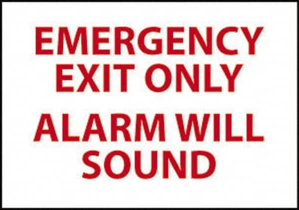 NMC - Emergency Exit Only Alarm Will Sound, Pressure Sensitive Vinyl Exit Sign - 14" Wide x 10" High - Makers Industrial Supply