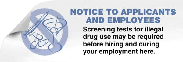 ComplyRight - Accident Prevention Label - Legend: Screening Tests For Illegal Drug Use May Be Required Before Hiring and During Your Employment Here., English, Blue, 3" Long x 1" High, Sign Muscle Finish - Makers Industrial Supply