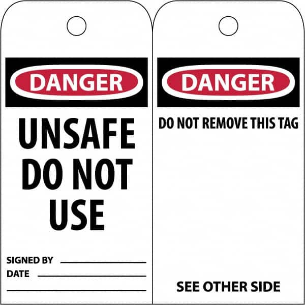 NMC - 3" High x 6" Long, DANGER \x96 UNSAFE DO NOT USE, English Safety & Facility Accident Prevention Tag - Tag Header: Danger, 2 Sides, White Poly - Makers Industrial Supply