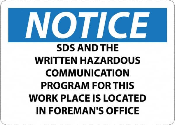 NMC - "Notice - MSDS and the Written Hazardous Communication for this Work Place is Located in Foreman\x92s Office", 10" Long x 14" Wide, Pressure-Sensitive Vinyl Safety Sign - Square, Use for Workplace/Safety - Makers Industrial Supply