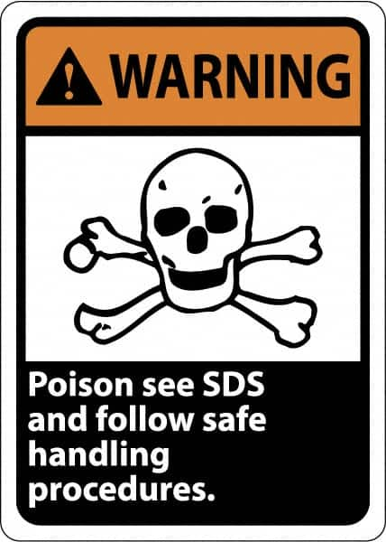 NMC - "Warning \x96 Poison see MSDS and Follow Safe Handling Procedures", 14" Long x 10" Wide, Aluminum Safety Sign - Square, Use for Workplace/Safety - Makers Industrial Supply