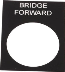 Schneider Electric - Rectangular, PVC Legend Plate - Bridge Forward - Black Background, White Letters, 22mm Hole Diameter, 30mm Wide x 40mm High - Makers Industrial Supply