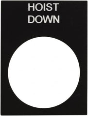 Schneider Electric - Rectangular, PVC Legend Plate - Hoist Down - Black Background, White Letters, 22mm Hole Diameter, 30mm Wide x 40mm High - Makers Industrial Supply