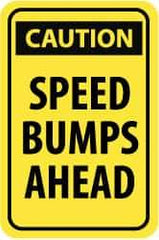 NMC - "Caution - Speed Bumps Ahead", 18" Wide x 24" High, Aluminum Traffic Control Signs - 0.08" Thick, Black on Yellow, High Intensity Reflectivity, Rectangle, Post Mount - Makers Industrial Supply