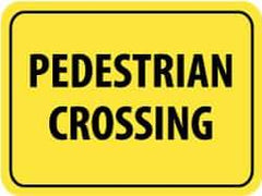 NMC - "Pedestrian Crossing", 24" Wide x 18" High, Aluminum Pedestrian Crossing Signs - 0.08" Thick, Black on Yellow, High Intensity Reflectivity, Rectangle, Post Mount - Makers Industrial Supply