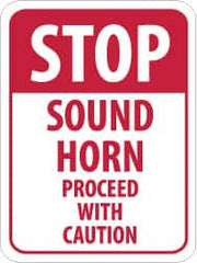 NMC - "Stop - Sound Horn - Proceed with Caution", 18" Wide x 24" High, Aluminum Construction Roadway Signs - 0.08" Thick, Red on White, High Intensity Reflectivity, Rectangle, Post Mount - Makers Industrial Supply