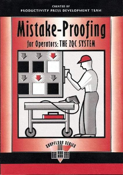 Made in USA - Mistake Proofing for Operators: The ZQC System Publication, 1st Edition - by The Productivity Press Development Team, 1997 - Makers Industrial Supply