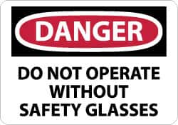 NMC - "Danger - Do Not Operate without Safety Glasses", 10" Long x 14" Wide, Rigid Plastic Safety Sign - Rectangle, 0.05" Thick, Use for Accident Prevention - Makers Industrial Supply