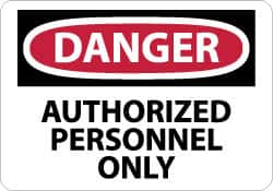 NMC - "Danger - Authorized Personnel Only", 10" Long x 14" Wide, Rigid Plastic Safety Sign - Rectangle, 0.05" Thick, Use for Security & Admittance - Makers Industrial Supply