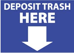 NMC - "Deposit Trash Here", 10" Long x 14" Wide, Pressure-Sensitive Vinyl Safety Sign - Rectangle, 0.004" Thick, Use for Restroom, Janitorial & Housekeeping - Makers Industrial Supply