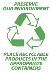 NMC - "Preserve Our Environment - Place Recyclable Products in the Appropriate Containers", 10" Long x 14" Wide, Aluminum Safety Sign - Rectangle, 0.04" Thick, Use for Restroom, Janitorial & Housekeeping - Makers Industrial Supply