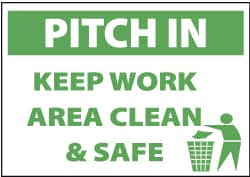 NMC - "Pitch in - Keep Work Area Clean & Safe", 10" Long x 14" Wide, Aluminum Safety Sign - Rectangle, 0.04" Thick, Use for Accident Prevention - Makers Industrial Supply