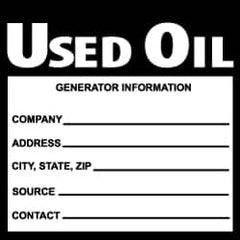 NMC - Hazardous Materials Label - Legend: Used Oil Generator Information, English, Black & White, 6" Long x 6" High, Sign Muscle Finish - Makers Industrial Supply