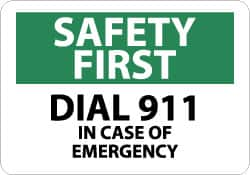 NMC - "Safety First - Dial 911 in Case of Emergency", 7" Long x 10" Wide, Rigid Plastic Safety Sign - Rectangle, 0.05" Thick, Use for First Aid - Makers Industrial Supply