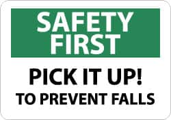 NMC - "Safety First - Pick It Up! to Prevent Falls", 10" Long x 14" Wide, Pressure-Sensitive Vinyl Safety Sign - Rectangle, 0.004" Thick, Use for Accident Prevention - Makers Industrial Supply