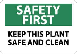 NMC - "Safety First - Keep This Plant Safe and Clean", 10" Long x 14" Wide, Rigid Plastic Safety Sign - Rectangle, 0.05" Thick, Use for Accident Prevention - Makers Industrial Supply