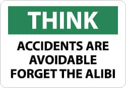 NMC - "Think - Accidents Are Avoidable - Forget the Alibi", 10" Long x 14" Wide, Rigid Plastic Safety Sign - Rectangle, 0.05" Thick, Use for Accident Prevention - Makers Industrial Supply