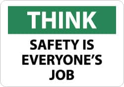 NMC - "Think - Safety Is Everyone's Job", 7" Long x 10" Wide, Rigid Plastic Safety Sign - Rectangle, 0.05" Thick, Use for Accident Prevention - Makers Industrial Supply