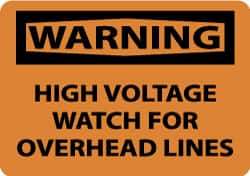 NMC - "Warning - High Voltage - Watch for Overhead Lines", 10" Long x 14" Wide, Aluminum Safety Sign - Rectangle, 0.04" Thick, Use for Accident Prevention - Makers Industrial Supply