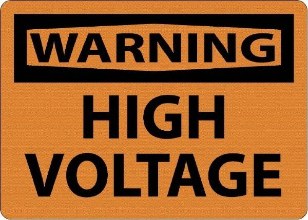 NMC - "Warning - High Voltage", 7" Long x 10" Wide, Rigid Plastic Safety Sign - Rectangle, 0.05" Thick, Use for Accident Prevention - Makers Industrial Supply