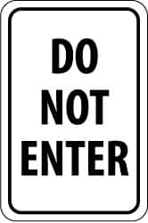 NMC - "Do Not Enter", 18" Wide x 24" High, Aluminum Parking Lot Traffic Signs - 0.08" Thick, Black on White, High Intensity Reflectivity, Rectangle, Post Mount - Makers Industrial Supply