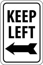 NMC - "Keep Left", "Left Arrow", 12" Wide x 18" High, Aluminum Traffic Control Signs - 0.08" Thick, Black on White, Engineer Grade Reflectivity, Rectangle, Post Mount - Makers Industrial Supply