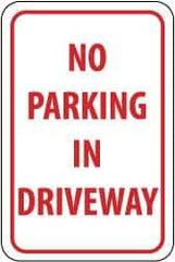 NMC - "No Parking in Driveway", 12" Wide x 18" High, Aluminum No Parking & Tow Away Signs - 0.063" Thick, Red on White, Rectangle, Post Mount - Makers Industrial Supply