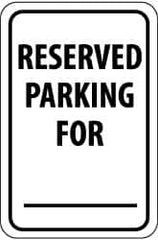 NMC - "Reserved Parking for ___", 12" Wide x 18" High, Aluminum Reserved Parking Signs - 0.063" Thick, Black on White, Rectangle, Post Mount - Makers Industrial Supply