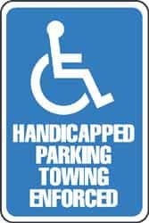 NMC - "Handicapped Parking Towing Enforced", 12" Wide x 18" High, Aluminum Parking Lot Traffic Signs - 0.063" Thick, Blue on White, Rectangle, Post Mount - Makers Industrial Supply