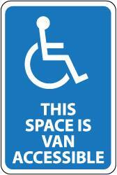 NMC - "This Space Is Van Accessible", "Handicapped Symbol", 12" Wide x 18" High, Aluminum ADA Signs - 0.08" Thick, White on Blue, Engineer Grade Reflectivity, Rectangle, Post Mount - Makers Industrial Supply