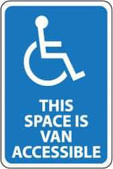 NMC - "This Space Is Van Accessible", "Handicapped Symbol", 12" Wide x 18" High, Aluminum ADA Signs - 0.063" Thick, White on Blue, Rectangle, Post Mount - Makers Industrial Supply