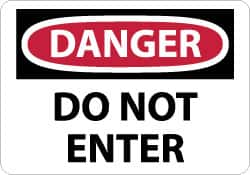 NMC - "Danger - Do Not Enter", 10" Long x 14" Wide, Rigid Plastic Safety Sign - Rectangle, 0.05" Thick, Use for Security & Admittance - Makers Industrial Supply