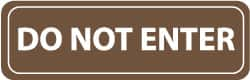 NMC - Do Not Enter, 11" Wide x 3.5" High, Acrylic Sign - English, White on Brown, Wall Mount - Makers Industrial Supply