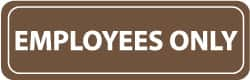 NMC - Employees Only, 11" Wide x 3.5" High, Acrylic Sign - English, White on Brown, Wall Mount - Makers Industrial Supply